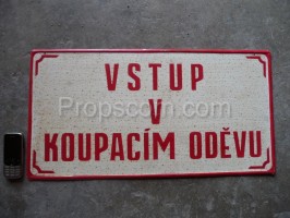 Informační cedule:´ Vstup v koupacím oděvu