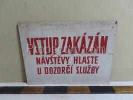 Informační cedule: Vstup zakázán