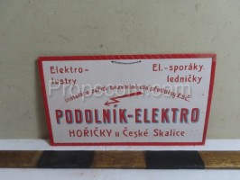 Werbeschild: Podolník elektro